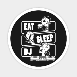 Eat Sleep DJ - Disc Jockey Funny DeeJay Gift design Magnet